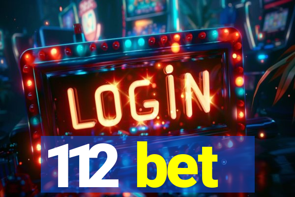 112 bet